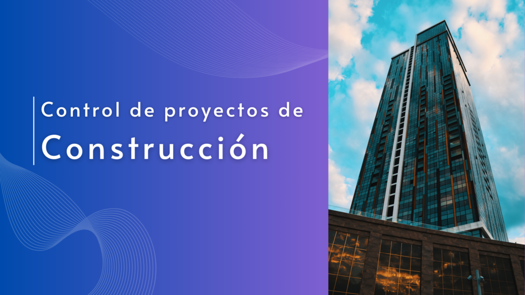 Control de proyectos de construcción